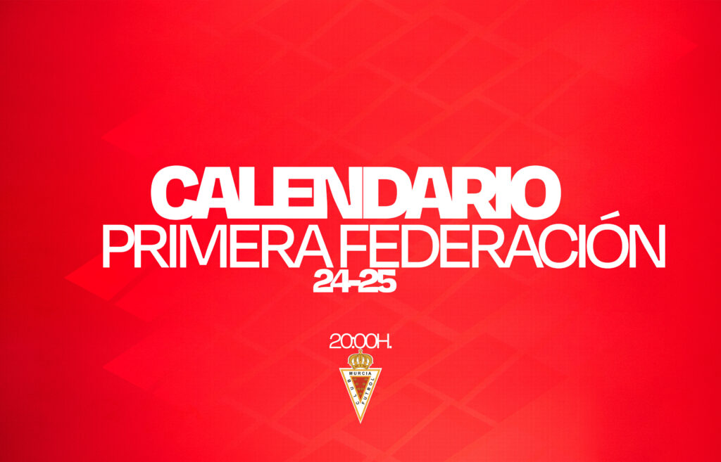 Calendario 2024-2025 del Real Murcia en Primera RFEF