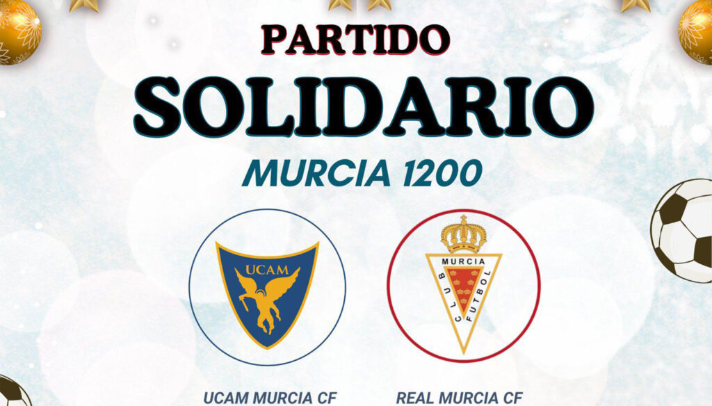 Hazte con tu entrada para el partido solidario Murcia 1200: UCAM Murcia CF vs Real Murcia CF y colabora en Navidad